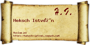 Heksch István névjegykártya